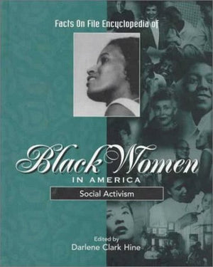 Facts on File Encyclopedia of Black Women in America: Social Activism,Used