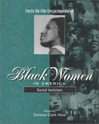 Facts on File Encyclopedia of Black Women in America: Social Activism,Used