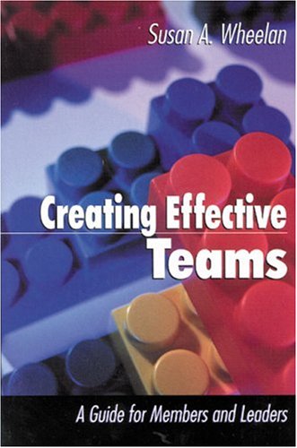 Creating Effective Teams: A Guide For Members And Leaders (1Off Series)-used