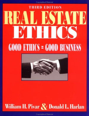 Real Estate Ethics: Good Ethics = Good Business,Used