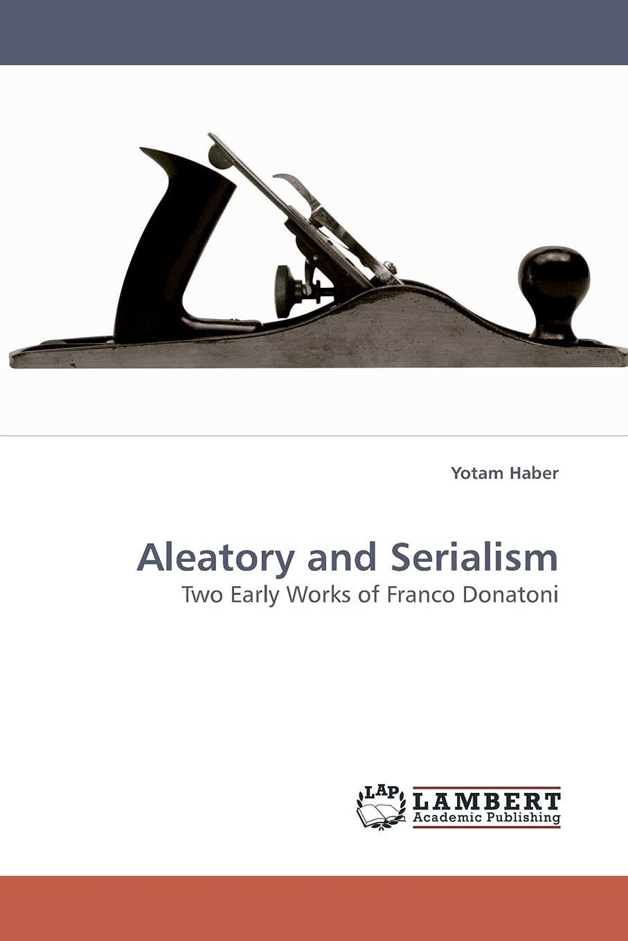 Aleatory and Serialism: Two Early Works of Franco Donatoni,Used