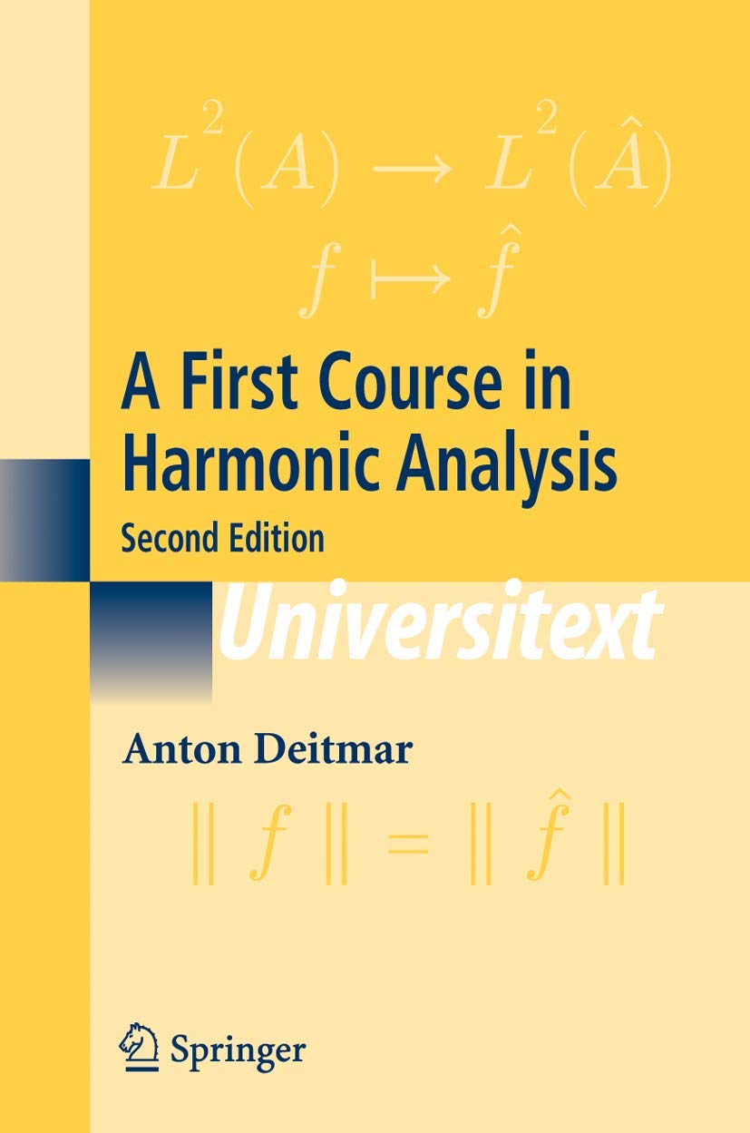 A First Course in Harmonic Analysis (Universitext),Used