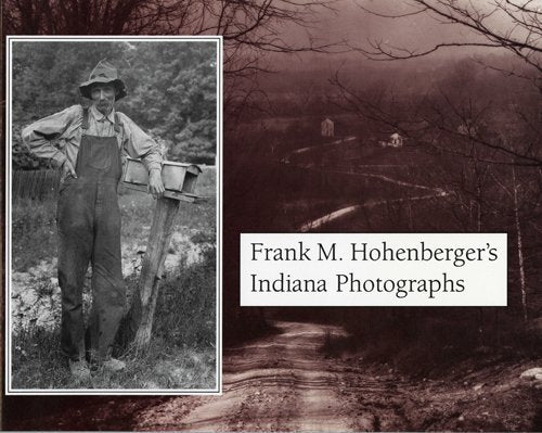 Frank M. Hohenbergers Indiana Photographs,Used