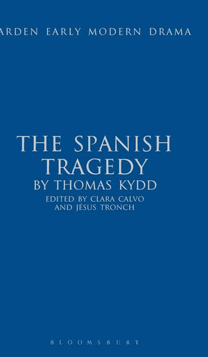 The Spanish Tragedy (Arden Early Modern Drama),Used