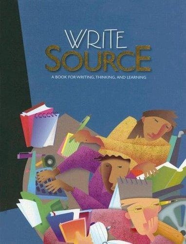Write Source: A Book For Writing, Thinking And Learning,New