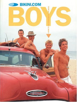 Bikini.com Boys: A Guide to the Cutest Boys on the Beach,Used