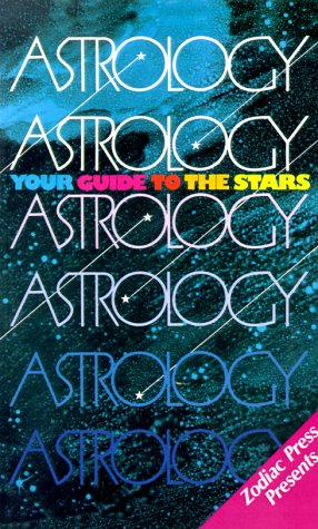 Astrology: Your Guide To The Stars,New