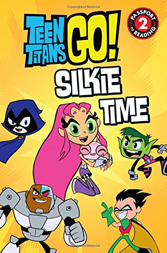 Teen Titans Go! (TM): Silkie Time (Passport to Reading),Used