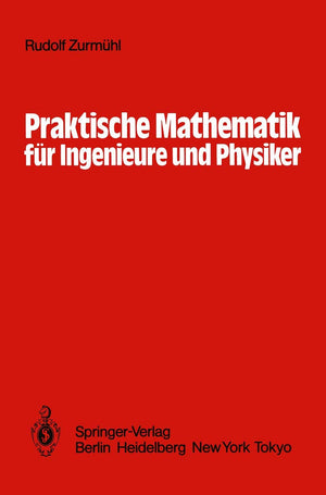 Praktische Mathematik fr Ingenieure und Physiker (German Edition),Used