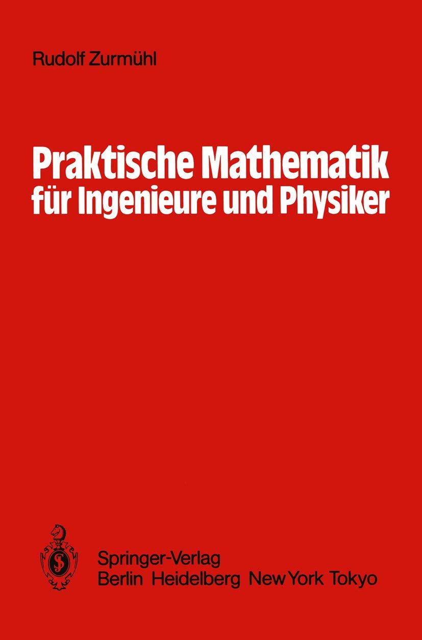 Praktische Mathematik fr Ingenieure und Physiker (German Edition),Used