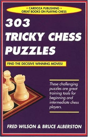 303 Tricky Chess Puzzles