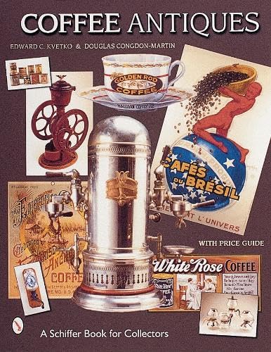 Coffee Antiques (Schiffer Book for Collectors (Paperback)),Used