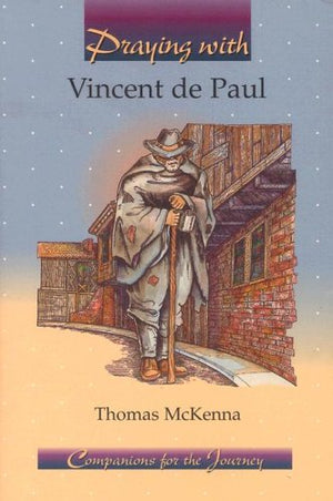 Praying With Vincent De Paul (Companions For The Journey),New