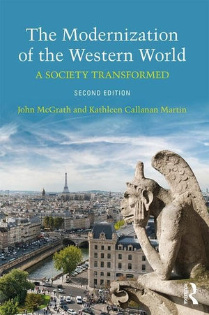 The Modernization of the Western World: A Society Transformed,Used