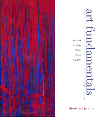 Art Fundamentals : Theory And Practice,Used