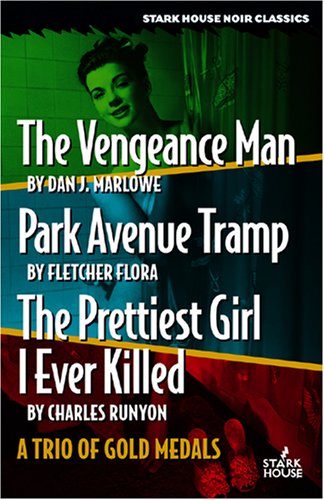 The Vengeance Man / Park Avenue Tramp / the Prettiest Girl I Ever Killed: A Trio of Gold Medals,Used