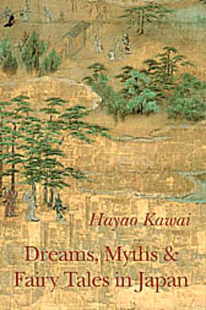 Dreams, Myths and Fairy Tales in Japan,Used