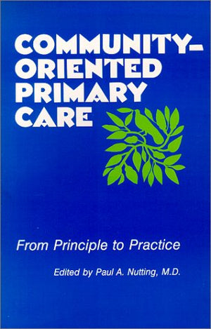 CommunityOriented Primary Care: From Principle to Practice,Used