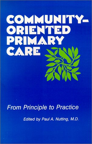 CommunityOriented Primary Care: From Principle to Practice,Used