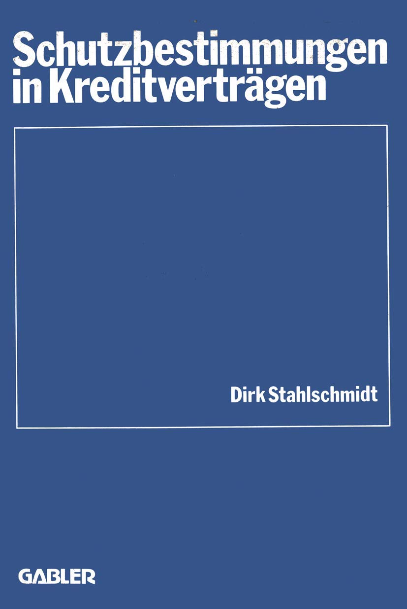 Schutzbestimmungen In Kreditvertrgen (Schriftenreihe Des Instituts Fr Kredit Und Finanzwirtschaft, 9) (German Edition),Used