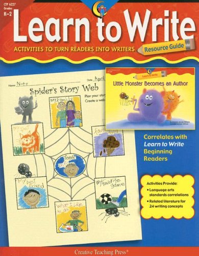 Creative Teaching Learn to Write Resource Guide; Kindergarten  2nd Grade,Used