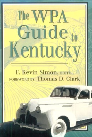 The WPA Guide to Kentucky,Used