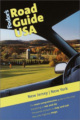 Fodor's Road Guide USA: New Jersey, New York, 1st Edition,Used