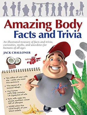 Amazing Body Facts And Trivia (Amazing Facts & Trivia)