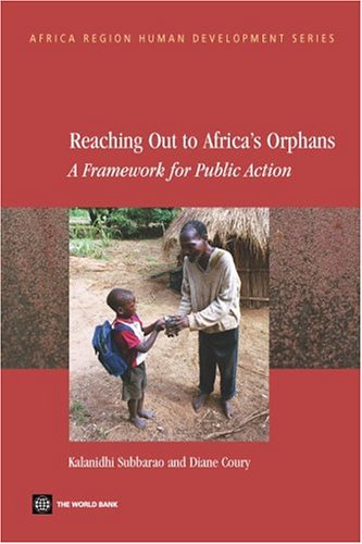 Reaching Out To Africa'S Orphans: A Framework For Public Action (Africa Human Development),Used