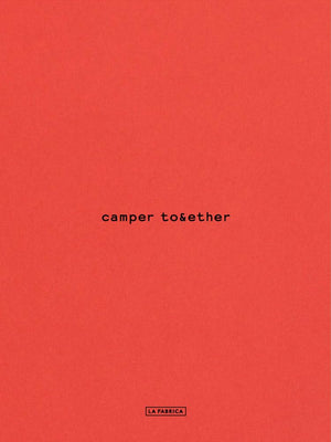 Camper Together: The Architecture Of A Brand