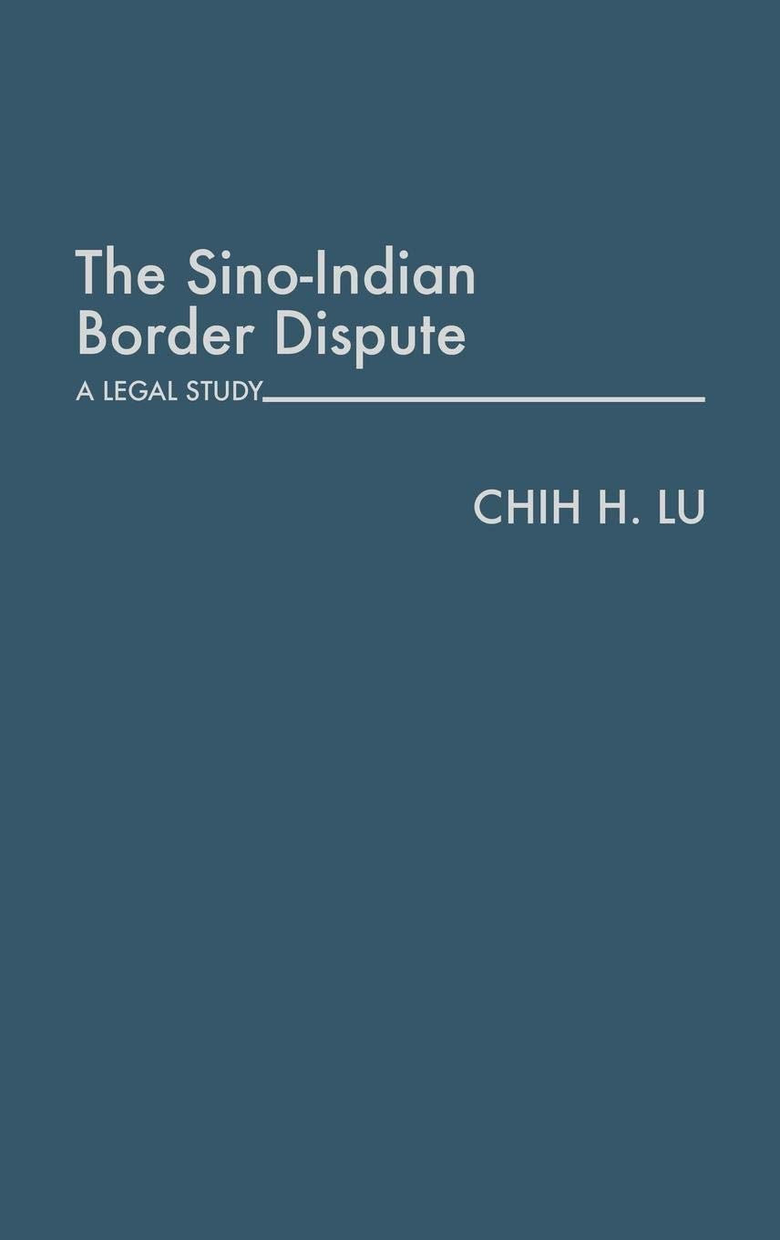 The Sinoindian Border Dispute: A Legal Study (Contributions In Political Science),Used