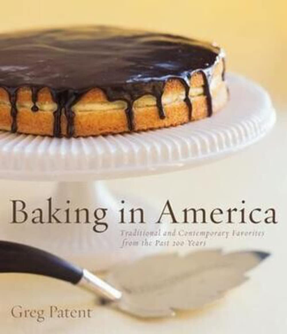 Baking in America: Traditional and Contemporary Favorites from the Past 200 Years,Used