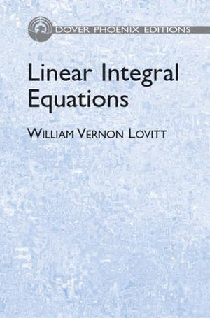 Linear Integral Equations (Dover Books on Physics),Used
