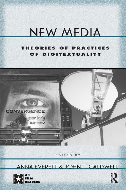 New Media: Theories And Practices Of Digitextuality (Afi Film Readers),Used