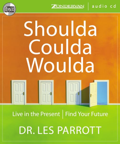 Shoulda, Coulda, Woulda: Live In The Present, Find Your Future,New