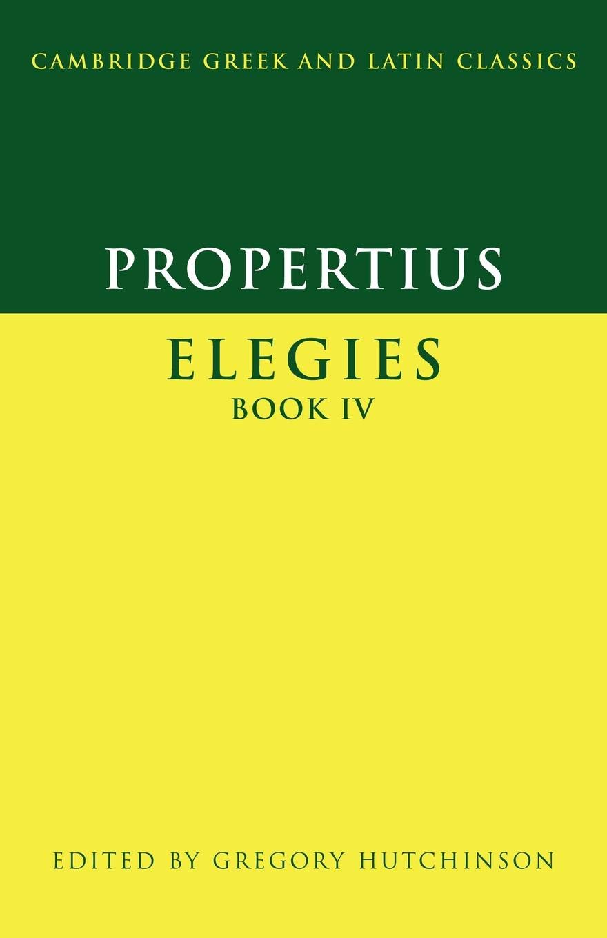 Propertius: Elegies Book IV (Cambridge Greek and Latin Classics),Used
