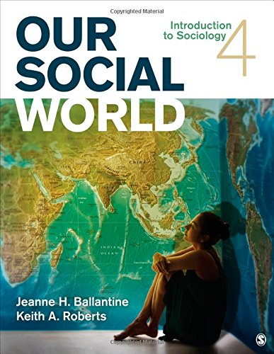 Our Social World: Introduction To Sociology,Used