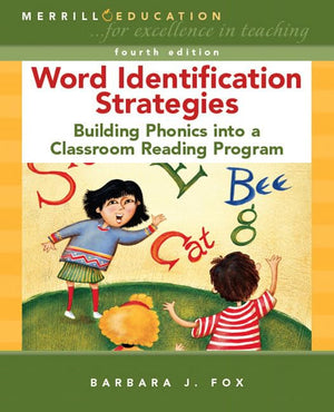 Word Identification Strategies: Building Phonics into a Classroom Reading Program (4th Edition),New