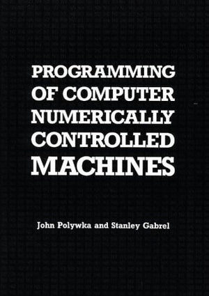 Programming of Computer Numerically Controlled Machines,Used