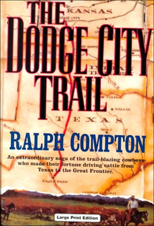 Dodge City Trail,The (Book 8) (Ch) (Trail Drive)