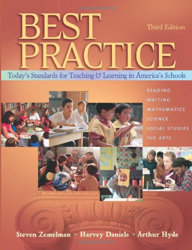 Best Practice, Today's Standards for Teaching and Learning in America's Schools,Used