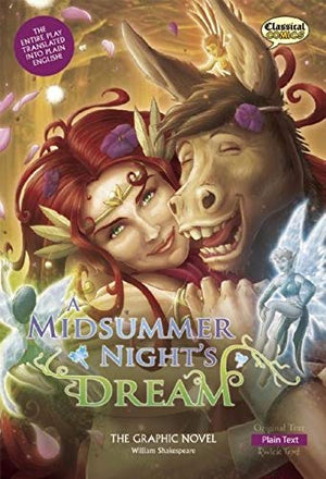 A Midsummer Night'S Dream The Graphic Novel: Plain Text (Classical Comics)