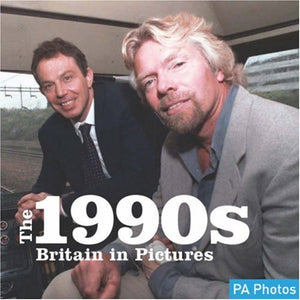 1990s, The (C20th Britain in Pictures) (Twentieth Century in Pictures),Used