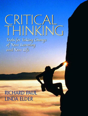 Critical Thinking: Tools for Taking Charge of Your Learning and Your Life,Used