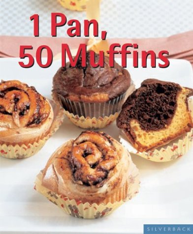 1 Pan, 50 Muffins: Sweet And Savory (Quick & Easy),Used