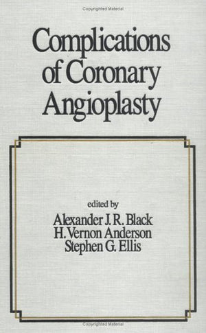 Complications of Coronary Angioplasty (Fundamental and Clinical Cardiology),New