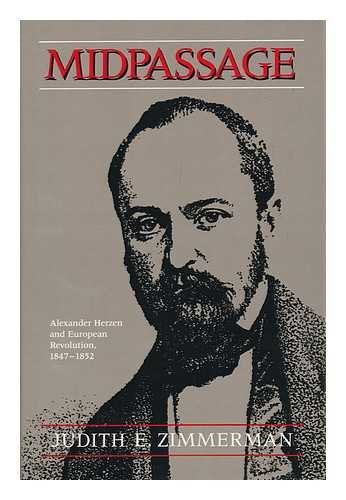 Midpassage: Alexander Herzen and European Revolution, 18471852 (RUSSIAN AND EAST EUROPEAN STUDIES),Used