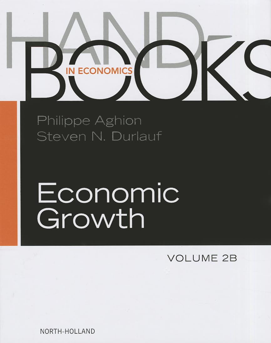 Handbook of Economic Growth (Volume 2B) (Handbooks in Economics, Volume 2B),Used