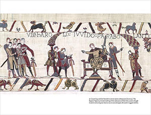 The Story Of The Bayeux Tapestry: Unraveling The Norman Conquest,Used