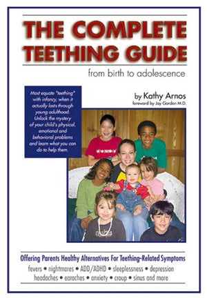 The Complete Teething Guide: From Birth to Adolescence,Used
